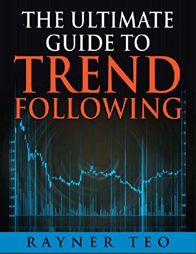 The Ultimate Guide To Trend Following