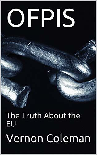 OFPIS: The Truth About the EU
