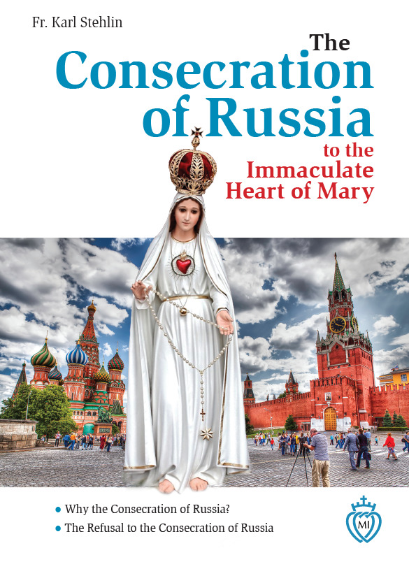 The Consecration of Russia to the Immaculate Heart of Mary by Karl