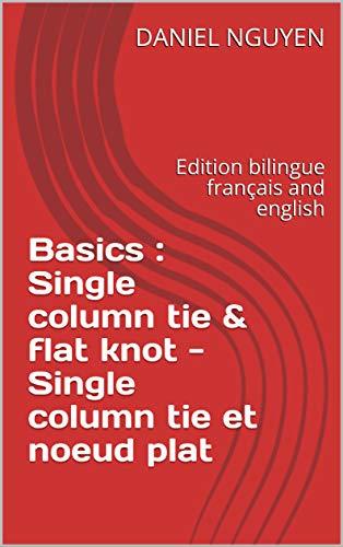 Single Column Tie Guide.pdf Basics : Single column tie & flat knot - Single column tie et noeud ...