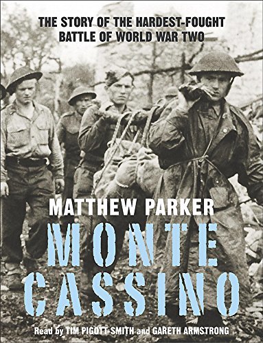 Monte Cassino : The Hardest-Fought Battle of World War II by Matthew
