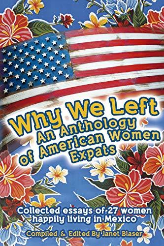 Why We Left An Anthology of American Women Expats