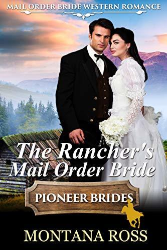 The Rancher's Mail Order Bride book cover