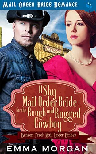 A Shy Mail Order Bride for the Rough and Rugged Cowboy book cover