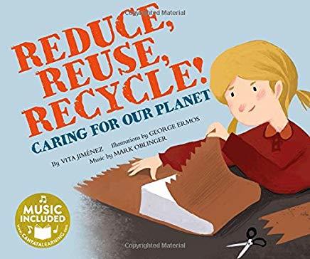 Reduce, Reuse, Recycle!: Caring for our Planet by Vita Jiménez | Goodreads