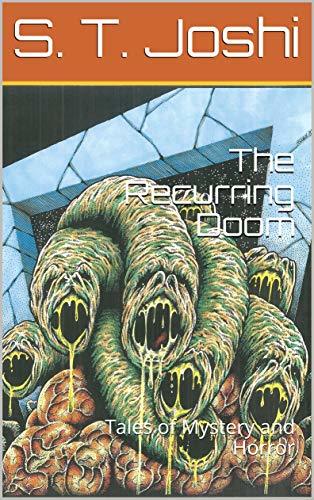 The Recurring Doom: Tales of Mystery and Horror