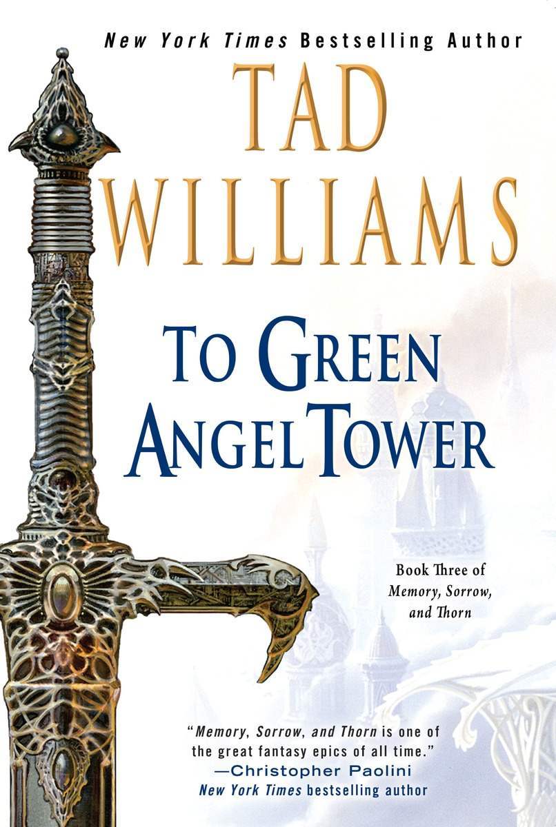 To Green Angel Tower (Memory, Sorrow, and Thorn, #3)
