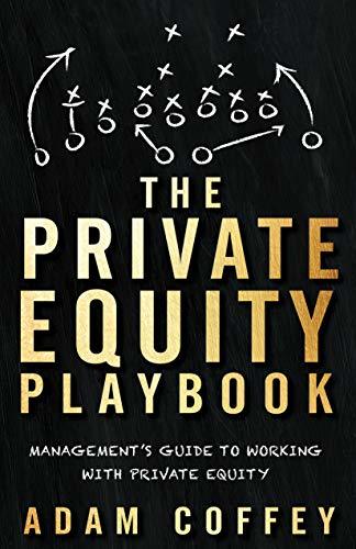 Adam Coffey The Private Equity Playbook