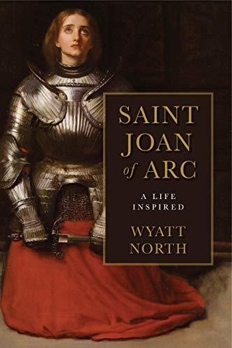 Joan of Arc: A Life Inspired