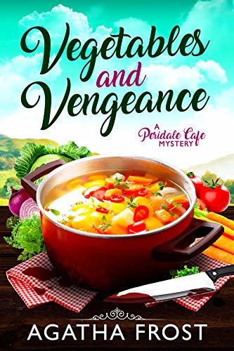 Vegetables and Vengeance