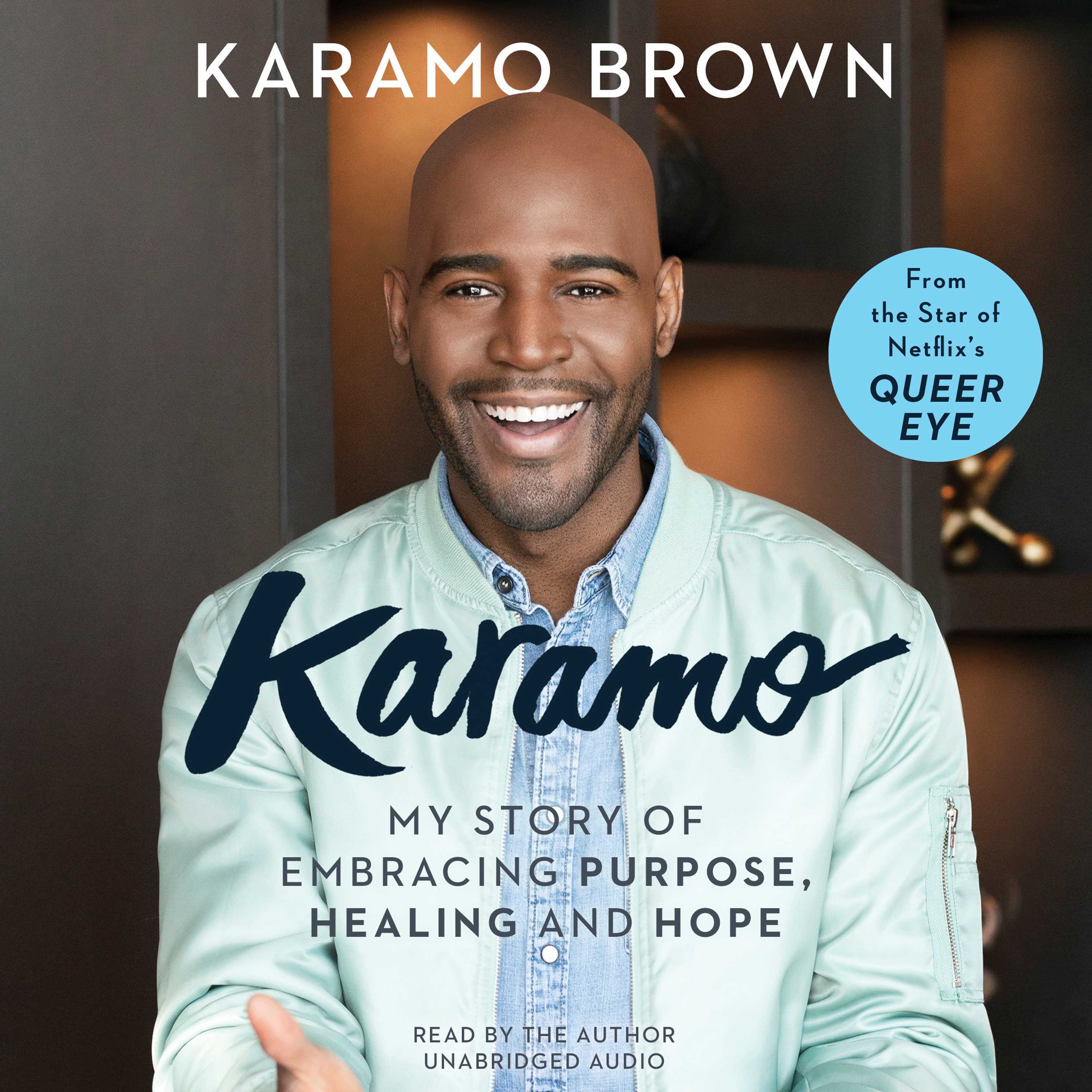Karamo: My Story of Embracing Purpose, Healing and Hope