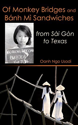 Of Monkey Bridges and Bánh Mì Sandwiches: from Sài Gòn to Texas
