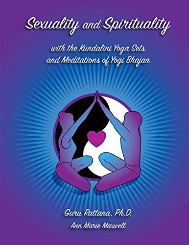 Sexuality and Spirituality by Guru Rattana | Goodreads