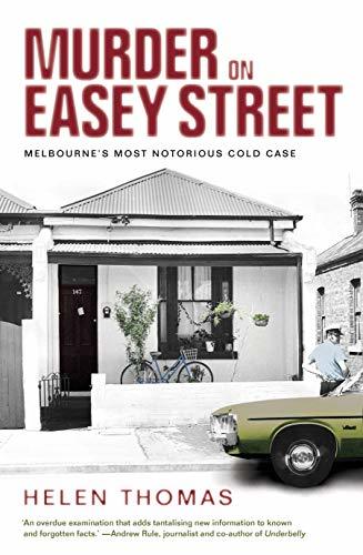 Murder on Easey Street: Melbourne’s Most Notorious Cold Case