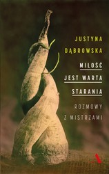 Miłość jest warta starania. Rozmowy z mistrzami book cover