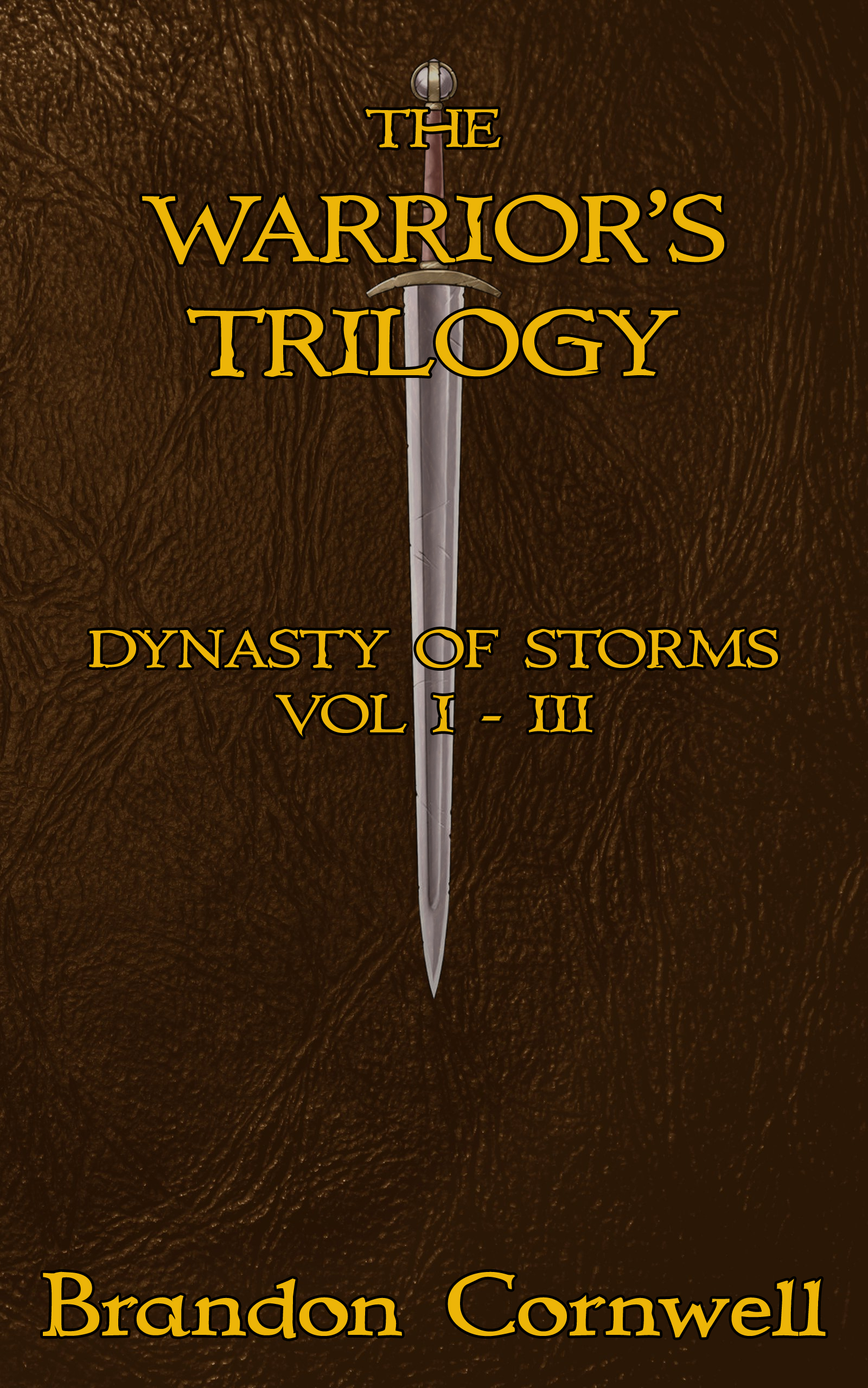 The Warrior's Trilogy by Brandon Cornwell | Goodreads