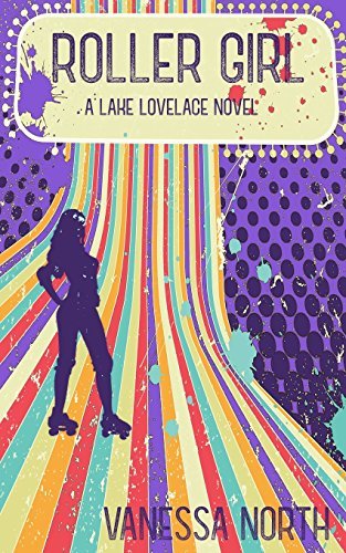 Roller Girl (Lake Lovelace, #3)