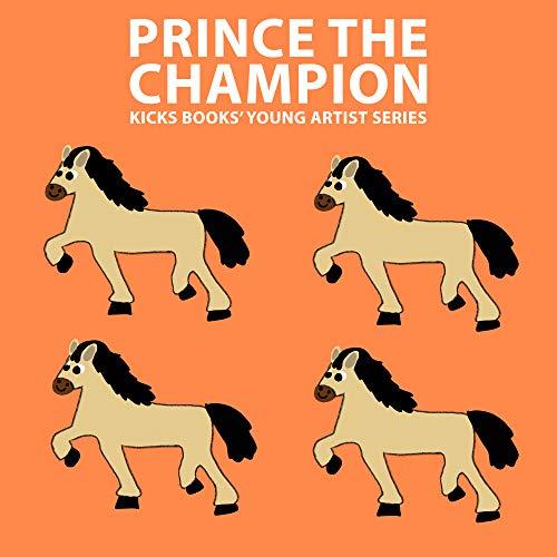Prince the Champion A Young Artist Book PopUp Text Edition