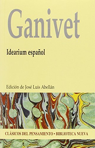 Idearium español - Edición Clásicos del Pensamiento [Feb 16, 2015] Ganivet, Ángel
