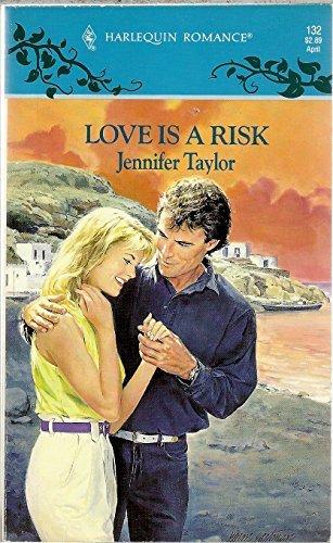 Love is a Risk by Jennifer Taylor | Goodreads
