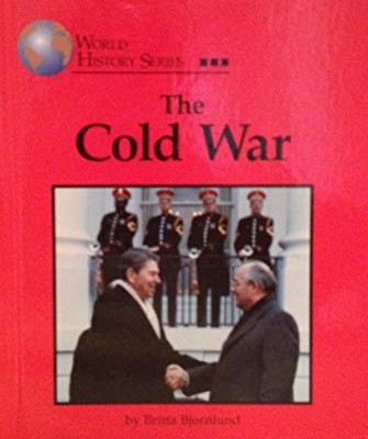 The Cold War (World History) by Britta Bjornlund | Goodreads