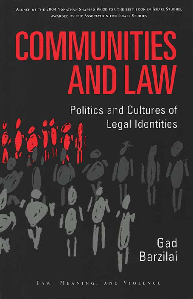 Communities and Law: Politics and Cultures of Legal Identities by Gad ...