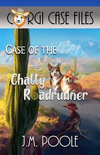 Case of the Chatty Roadrunner book cover
