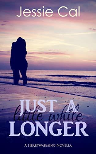 Just a Little While Longer book cover