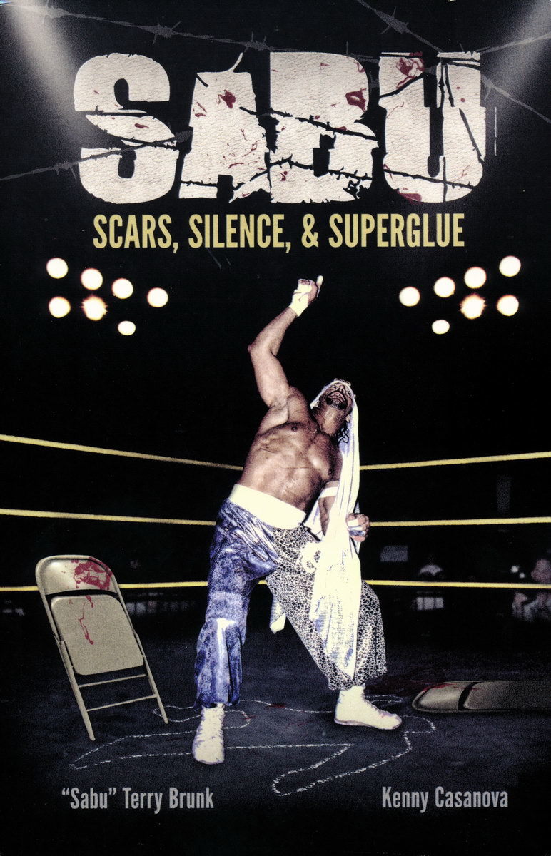 Sabu: Scars, Silence, & Superglue