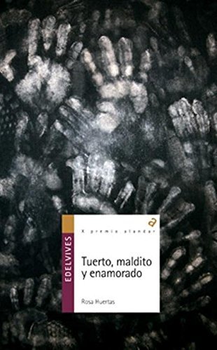 Tuerto, maldito y enamorado book cover