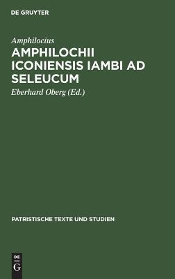 Amphilochii Iconiensis Iambi Ad Seleucum book cover