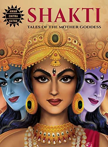 Shakti: Tales of the Mother Goddess
