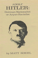 Adolf Hitler: German Nationalist or Aryan Racialist