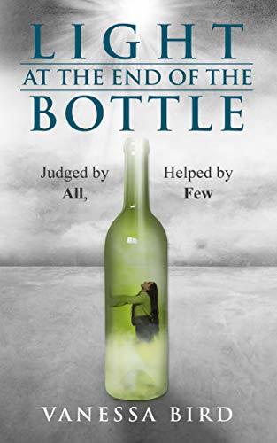Light at the End of the Bottle: Judged by All, Helped by Few