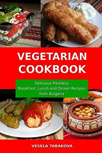 Vegetarian Cookbook: Delicious Meatless Breakfast, Lunch and Dinner