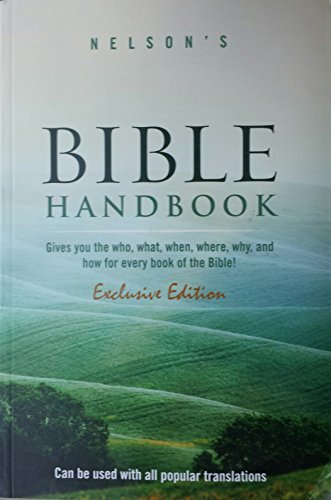 Nelson's Bible Handbook- Exclusive Edition book cover