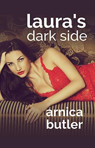 Laura's Dark Side: A Wife Sharing Romance