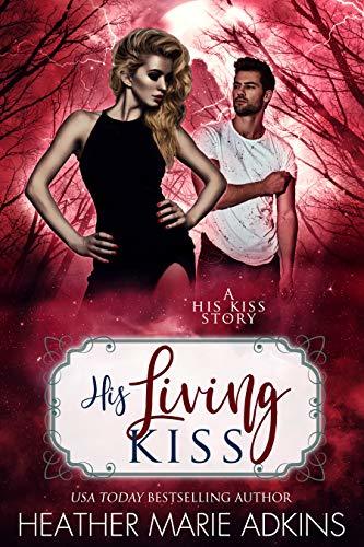 His Living Kiss book cover