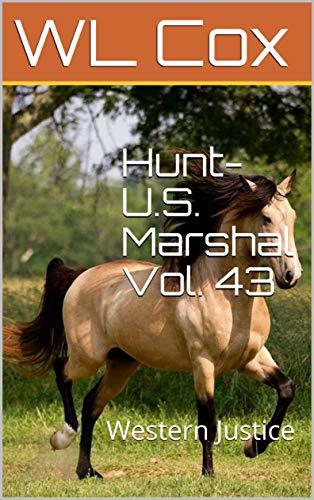 Hunt-U.S. Marshal Vol. 43 book cover