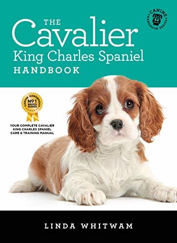 The Cavalier King Charles Spaniel Handbook: The Essential Guide to Cavaliers