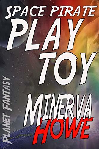 Space Pirate Play Toy book cover