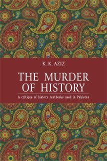 The Murder of History by K.K. Aziz | Goodreads