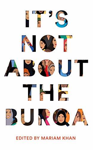 Its Not About The Burqa