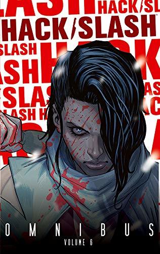 Hack/Slash Omnibus Vol. 6
