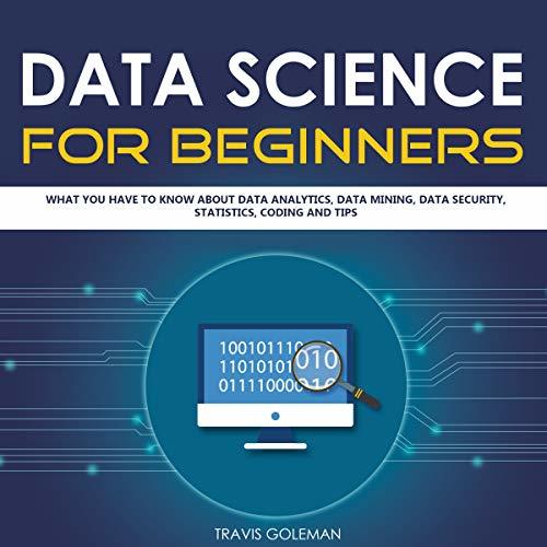Data Science for Beginners: What You Have to Know about Data Analytics ...