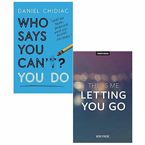 Who Says You Cant You Do, This Is Me Letting You Go 2 Books Collection
