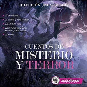 Cuentos de Misterio y Terror [Tales of Mystery and Terror]