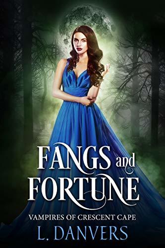Fangs and Fortune