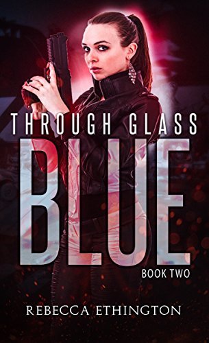 Through Glass: The Blue