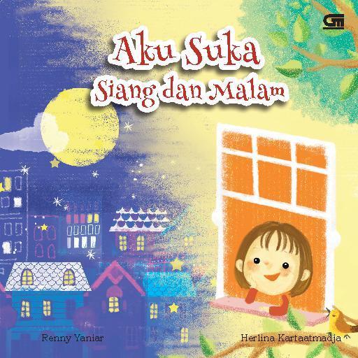 Seri Pembaca Kecil : Aku Suka Siang dan Malam